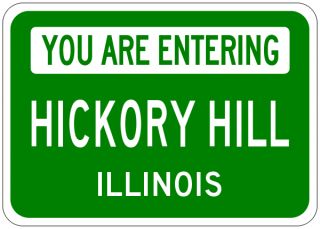 HICKORY HILL, ILLINOIS   You Are Entering Aluminum City Sign