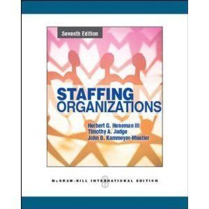 Staffing Organizations by Herbert G Heneman III John D Kammeyer