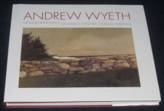 Andrew Wyeth AUTOBIOGRAPHY A Comprehensive Career Retrospective