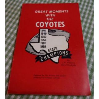 Wichita Falls Coyotes High School Football History Book