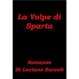 Image La Volpe di Sparta (Italian Edition) Luciano Zuccoli