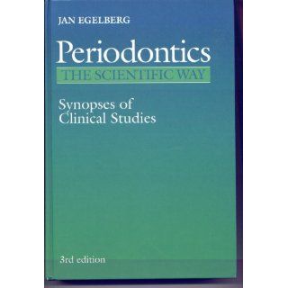 Periodontics The Scientific Way   Synopses of Clinical Studies, 3rd