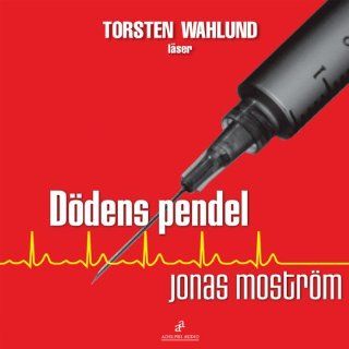 Dödens pendel (Audible Audio Edition) Jonas Moström