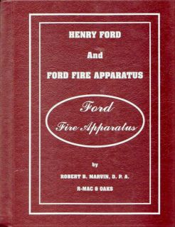 Henry Ford Ford Fire Apparatus by Robert Marvin 1996 Hardcover