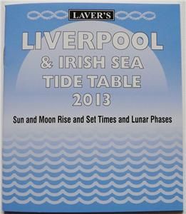 Lavers Liverpool and Irish Sea Tide Table 2013
