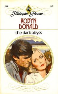 The Dark Abyss (Harlequin #500) Robyn Donald 9780373105007 