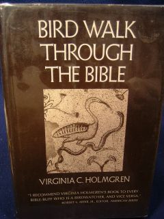 bird walk through the bible virginia c holmgren new york seabury press
