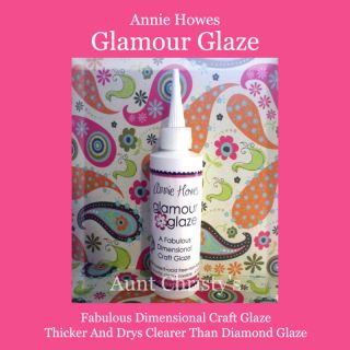 Annie Howes Glamour Glaze 4oz Bottle Altered Art DIY