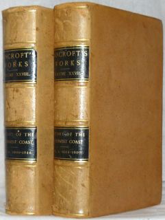 description the works of hubert howe bancroft volumes xxvii and