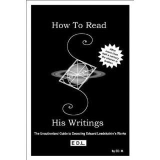 How To Read His Writings The Unauthorized Guide to Decoding Edward