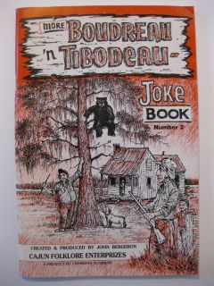 Boudreau N Tibodeau Joke Book 2 Cajun Humor Recipes Louisiana