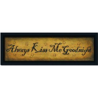 Always Kiss Me Goodnight Country Decor Art Sign Framed