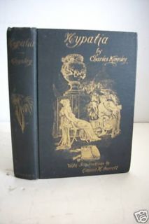 1897 1st Edition Hypatia Charles Kingsley Illustrated