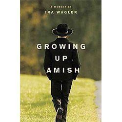 New Growing Up Amish Wagler Ira 9781414339368 1414339364