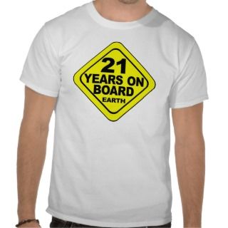 Funny 21st Birthday T shirts, Shirts and Custom Funny 21st Birthday
