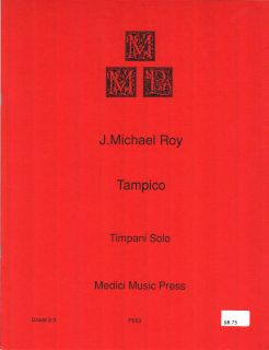 Tampico for Timpani Solo by J Michael Roy