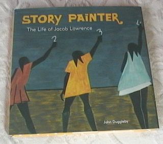 Story Painter The Life of Jacob Lawrence 1st Ed Signed