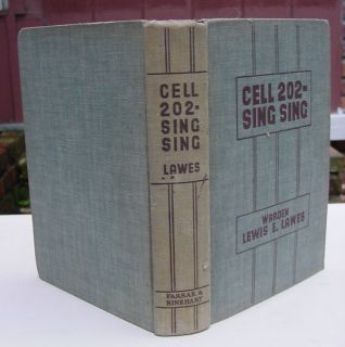 Cell 202 Sing Sing Prison by Warden Lewis E Lawes 1935
