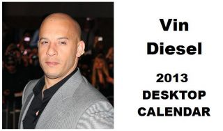 Vin Diesel 2013 Desktop Calendar Now Only £5 99