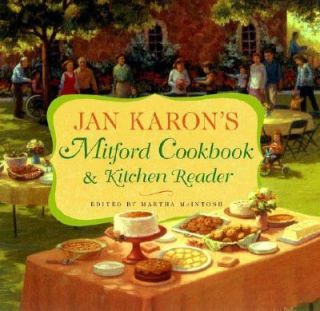 Jan Karons Mitford Cookbook and Kitchen Reader Recipes from Mitford