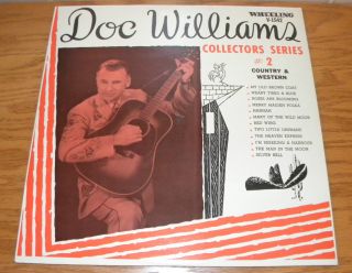 Doc Williams Sings Collectors Series 2 Wheeling V 1542 Used Vinyl LP