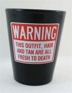 Jersey Shore Warning This Outfit Hair Tan Shot Glass