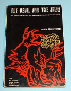 The Devil The Jews Joshua Trachtenberg Medieval Concepts Modern