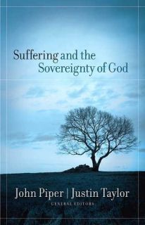 Suffering and The Sovereignty of God Justin Taylor John Piper Paperback New  