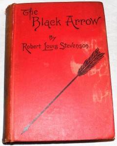 THE BLACK ARROW by ROBERT LOUIS STEVENSON 1888 1ST EDITION PRINT  