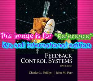 New Feedback Control Systems 5th Edition by Charles L Phillips John Parr 0131866141  