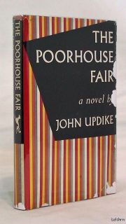 The Poorhouse Fair John Updike 1st Novel 1st 1st First Edition SIGNED  