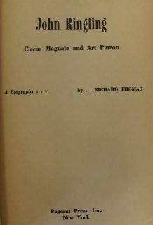 John Ringling Biography by Richard Thomas  