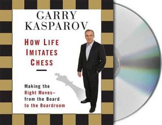 How Life Imitates Chess by Gary Kasparov 2007 6 CDS