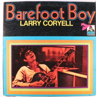 Larry Coryell Barefoot Boy Jazz Vinyl LP
