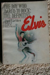Who Dared to Rock The Definitive Elvis Paul Lichter 1st Edition