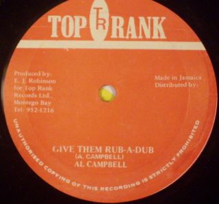 12 Reggae Single Al Campbell Give Them Rub A Dub Top Rank RARE Listen