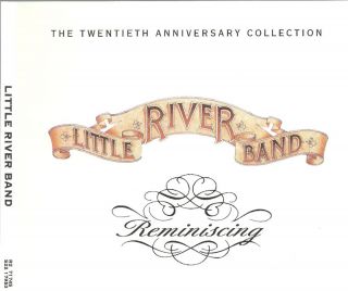 Little River Band Reminiscing 20 Anniversary Collection