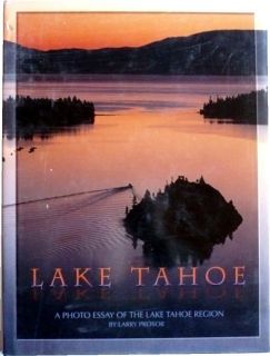 Lake Tahoe, Photo Essay, Larry Prosor 1993 2nd Printing Hardcover w