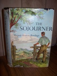 The Sojourner by Marjorie Kinnan Rawlings HC DJ Good