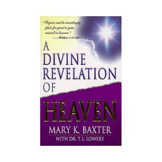 New A Divine Revelation of Heaven Baxter Mary K Lo 0883685248