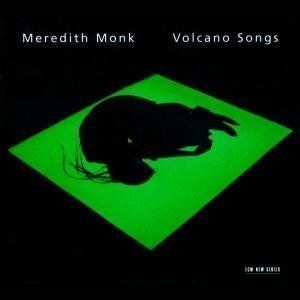 Meredith Monk Volcano Songs ECM CD