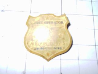 Melvin Purvis Secret Operator badge from the 1930s. Obsolete and