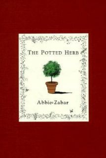 Potted Herb by Abbie Zabar 1988, Hardcover