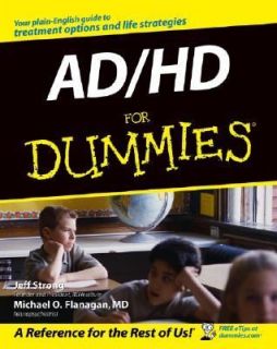 AD HD for Dummies by Jeff Strong and Michael Flanagan 2004, Paperback