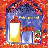 Tesoros Mexicanos by Dueto Aguila y Sol CD, Mar 2003, Peerless MCM