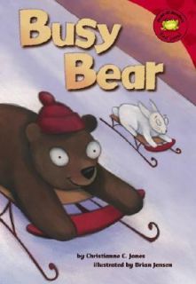 Busy Bear by Christianne C. Jones 2007, Hardcover