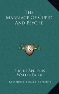 and Psyche by Lucius Apuleius and Walter Pater 2010, Hardcover