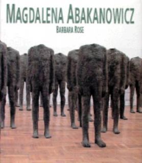Magdalena Abakanowicz by Barbara Rose 1994, Hardcover