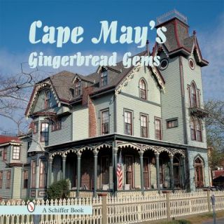 Cape Mays Gingerbread Gems by Bruce Waters and Tina Skinner 2004