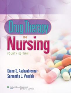 Drug Therapy in Nursing by Samantha J. Venable and Diane S
